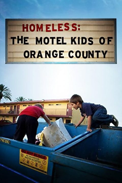 Plakát Homeless: The Motel Kids of Orange County