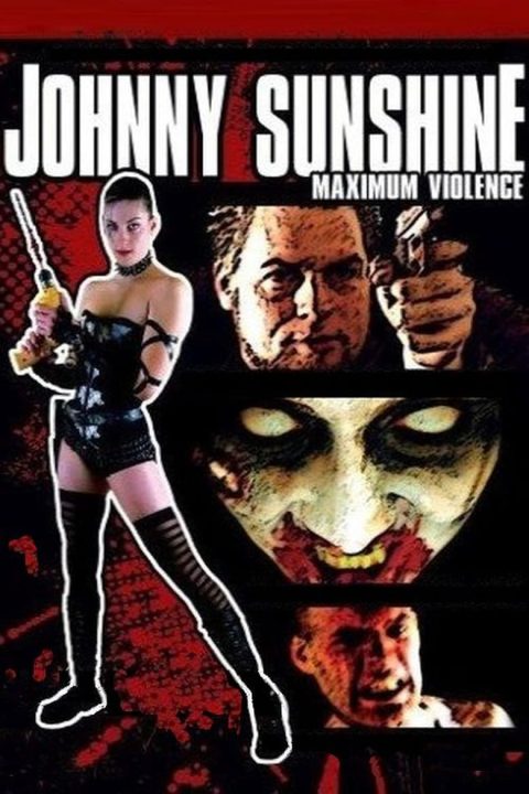 Plakát Johnny Sunshine Maximum Violence