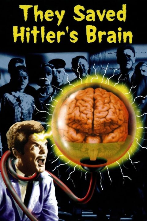 Plakát They Saved Hitler's Brain