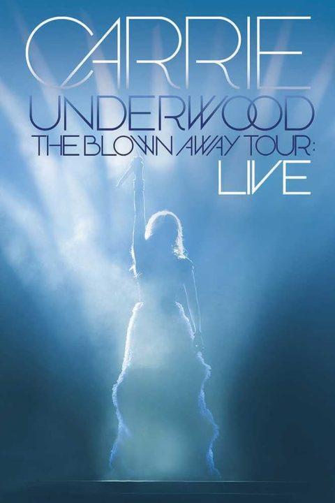 Plakát Carrie Underwood: The Blown Away Tour Live