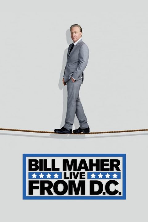 Plakát Bill Maher: Live from D.C.