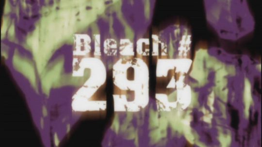 Bleach - 293. epizoda