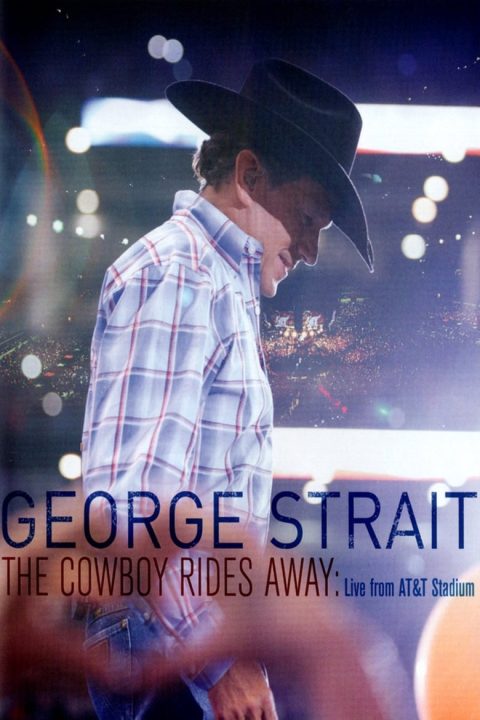 Plakát George Strait: The Cowboy Rides Away