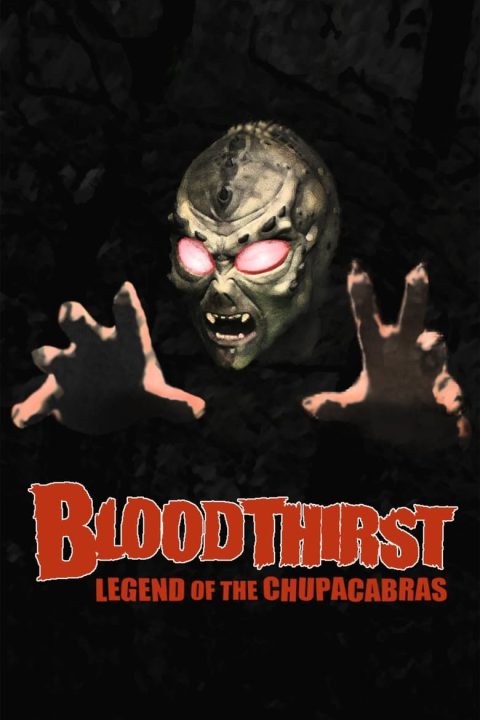 Plakát Bloodthirst: Legend of the Chupacabras