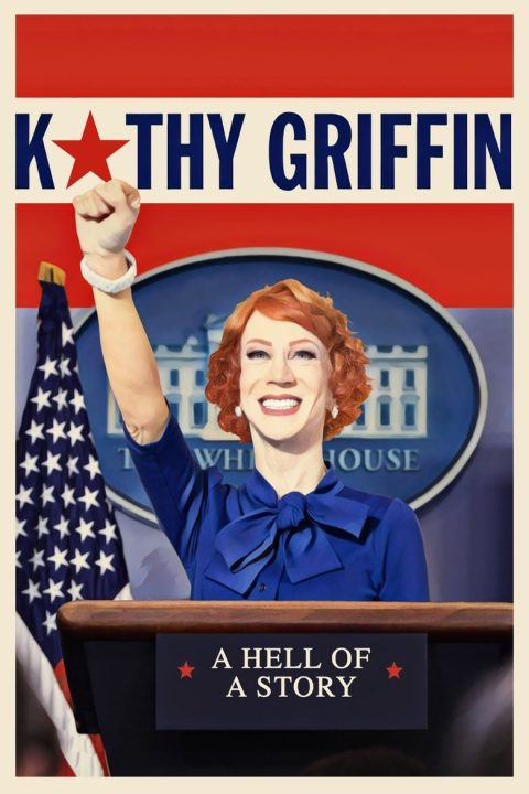 Plakát Kathy Griffin: A Hell of a Story