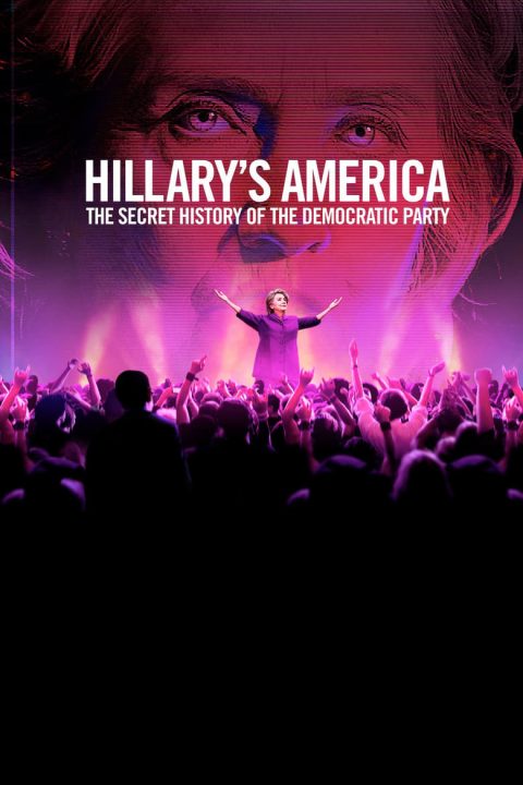 Plakát Hillary's America: The Secret History of the Democratic Party