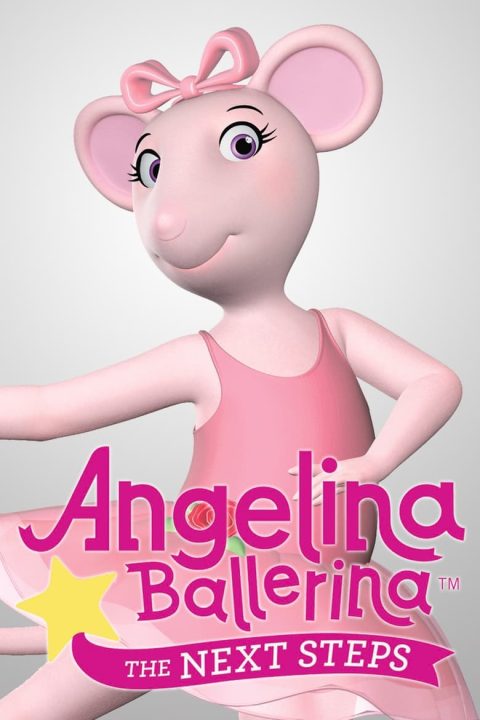 Plakát Angelina Ballerina: The Next Steps