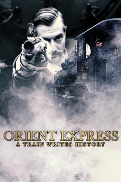 Orient Express: A Train Writes History