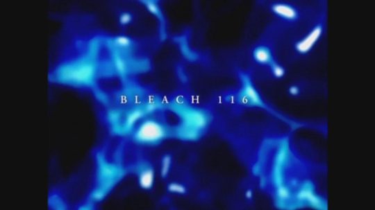 Bleach - 116. epizoda