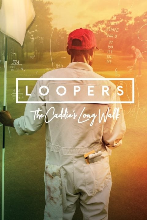 Plakát Loopers: The Caddie's Long Walk