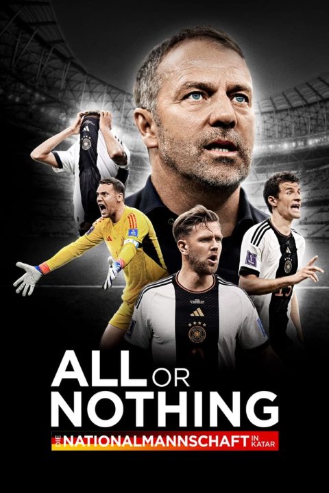 Plakát All or Nothing: Die Nationalmannschaft in Katar