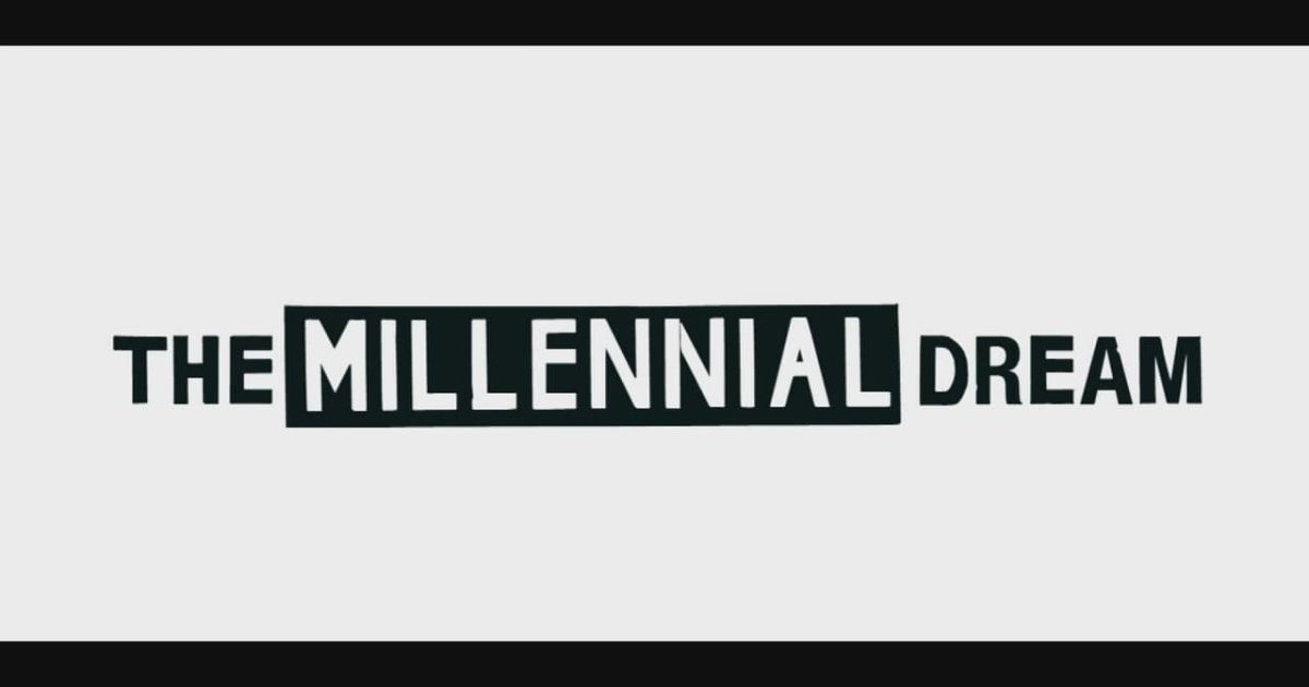 The Millennial Dream