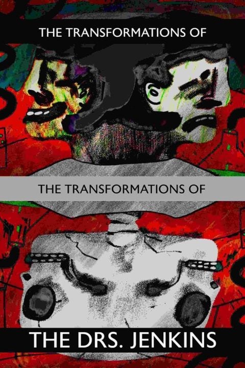 Plakát The Transformations of the Transformations of the Drs. Jenkins