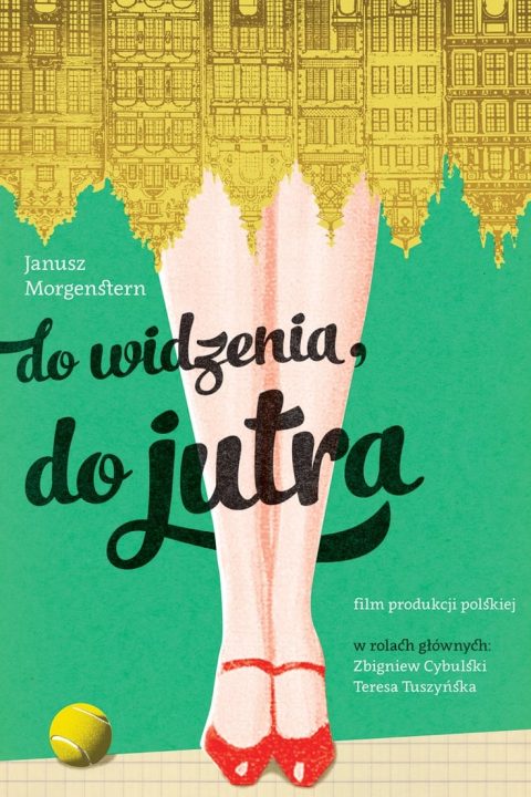 Do widzenia, do jutra...