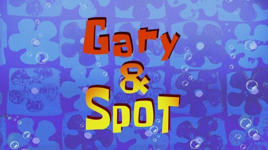 SpongeBob v kalhotách - Gary a Spot