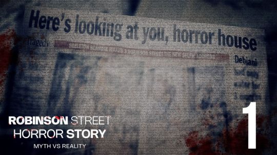 Robinson Street Horror Story: Myth VS Reality - 1. epizoda