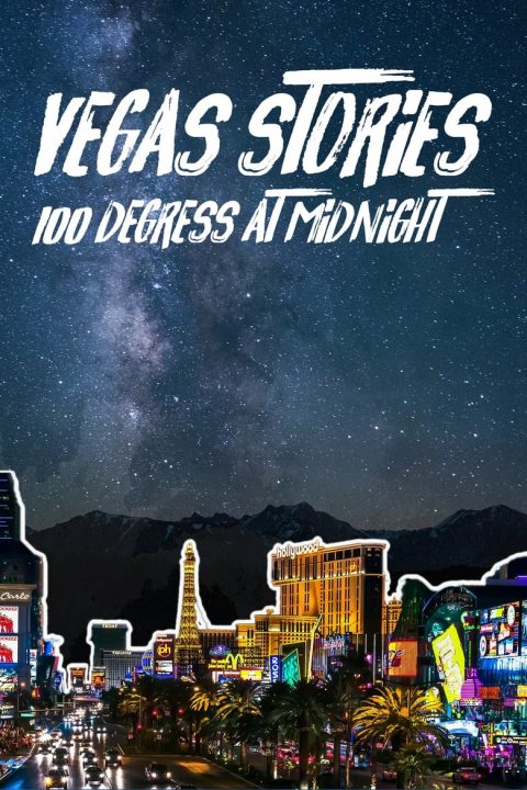 Plakát Vegas Stories:100 Degrees at Midnight