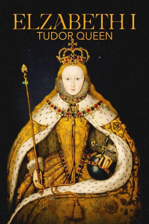 Plakát Elizabeth I: Tudor Queen