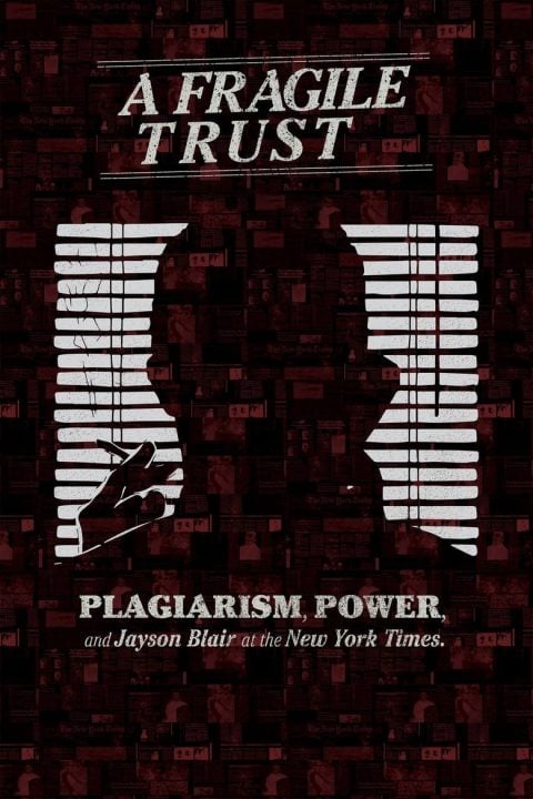 Plakát A Fragile Trust: Plagiarism, Power, and Jayson Blair at the New York Times