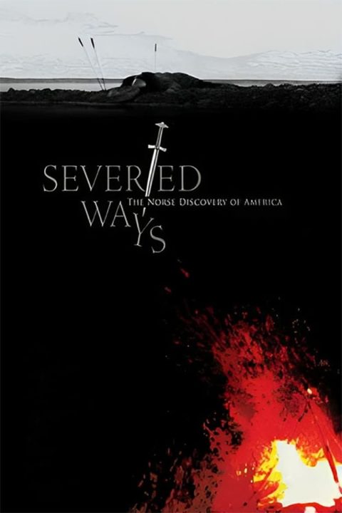 Plakát Severed Ways: The Norse Discovery of America