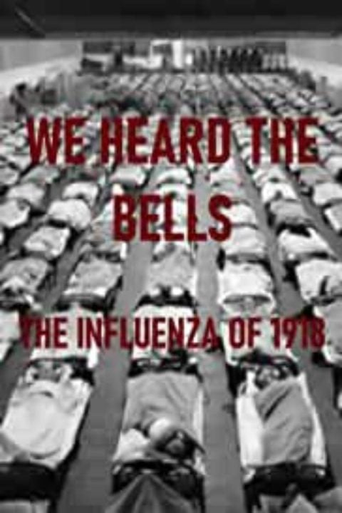 Plakát We Heard the Bells: The Influenza of 1918