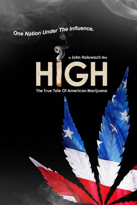 Plakát High: The True Tale of American Marijuana