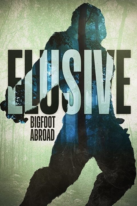 Plakát Elusive: Bigfoot Abroad