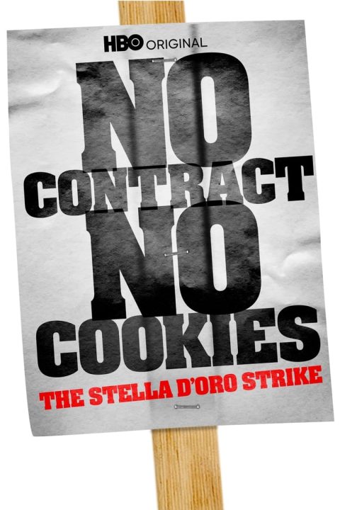 Plakát No Contract, No Cookies: The Stella D'Oro Strike