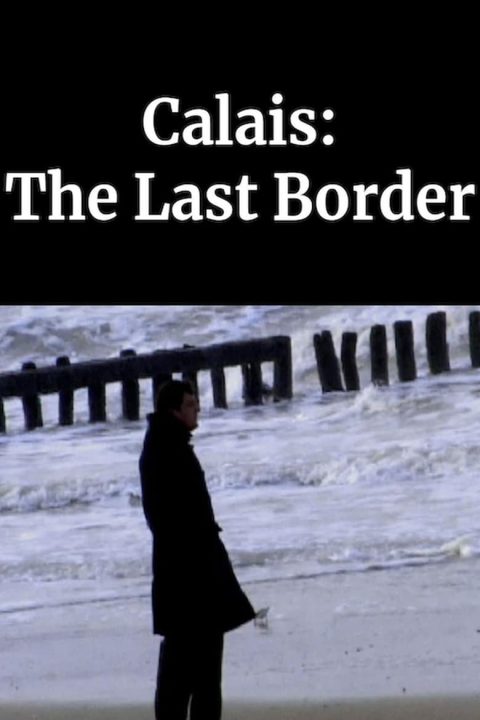 Plakát Calais: The Last Border