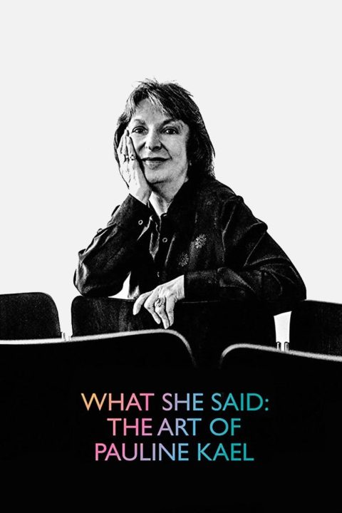 Plakát What She Said: The Art of Pauline Kael