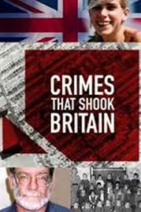 Plakát Crimes That Shook Britain