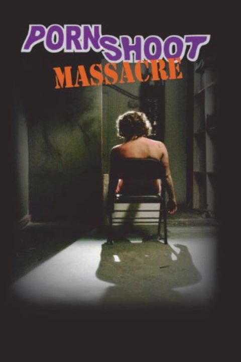 Plakát Porn Shoot Massacre