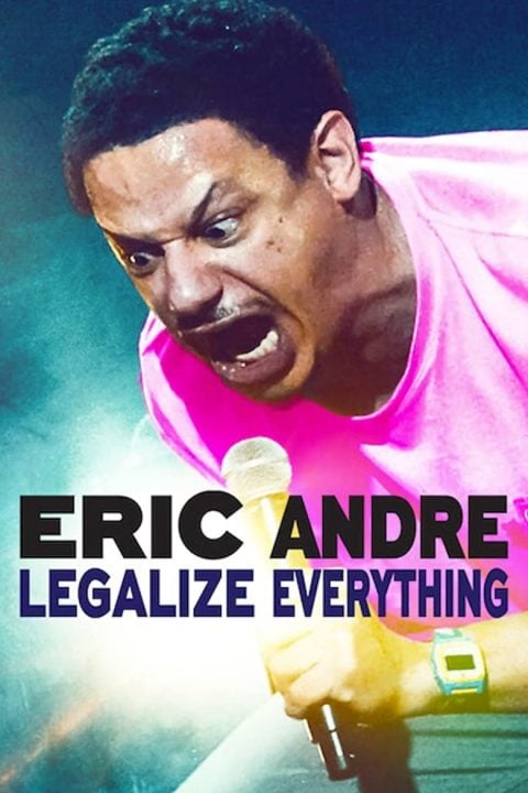 Plakát Eric Andre: Legalizujte všechno