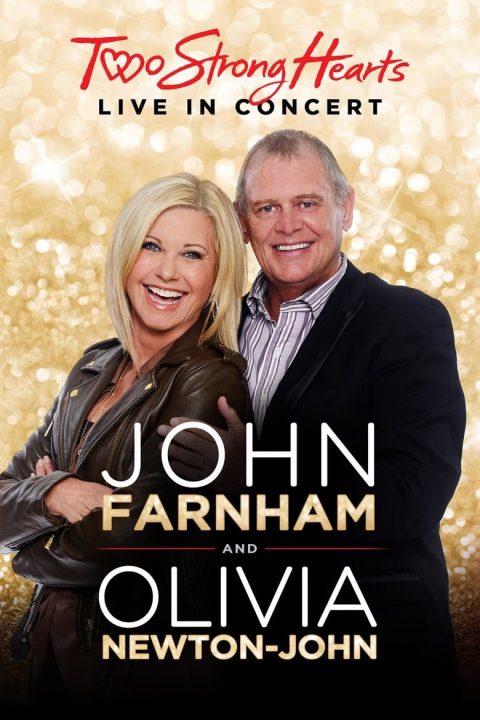 Plakát John Farnham and Olivia Newton-John: Two Strong Hearts - Live in Concert