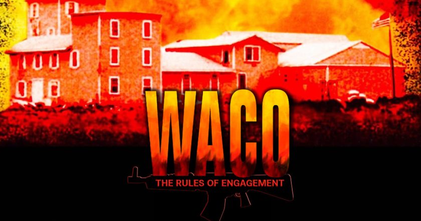 Waco: The Rules of Engagement