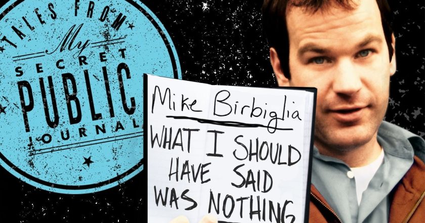 Mike Birbiglia: What I Should Have Said Was Nothing