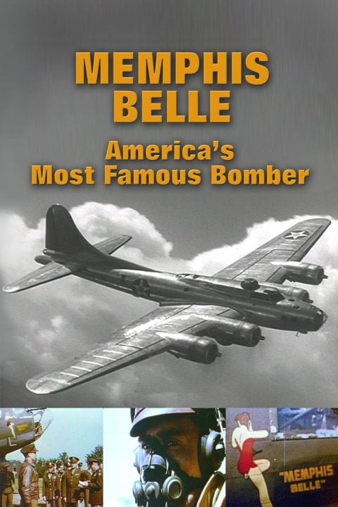 Plakát Memphis Belle: America's Most Famous Bomber