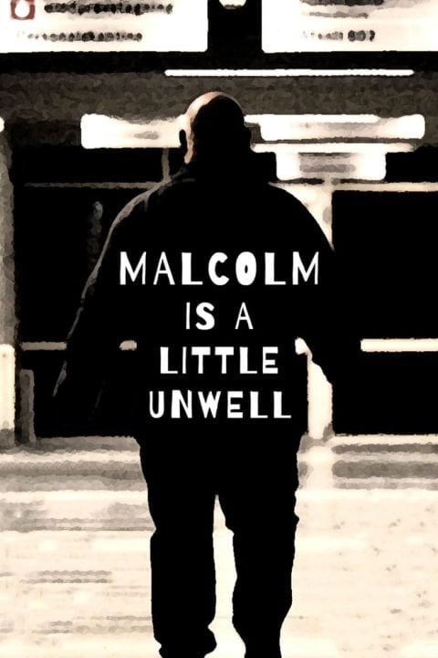 Plakát Malcolm Is a Little Unwell