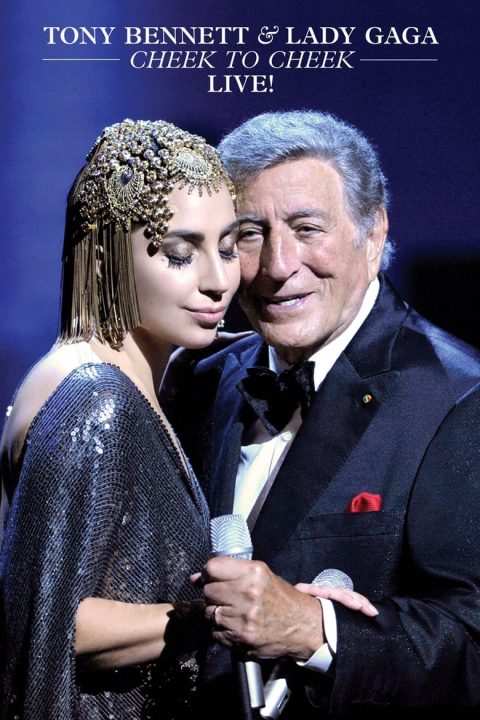 Plakát Tony Bennett & Lady Gaga: Cheek to Cheek - Live!