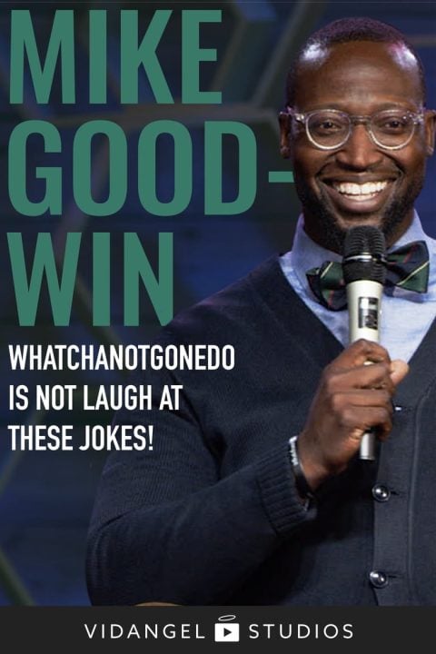 Plakát Mike Goodwin: Whatchanotgonedo is Just Laugh at These Jokes!