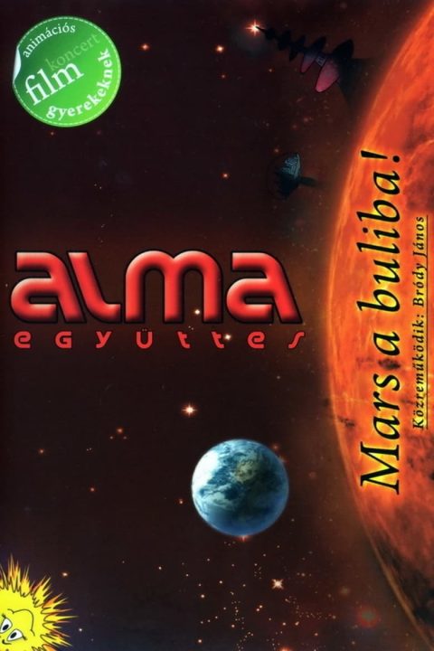 Alma Együttes - Mars a buliba!