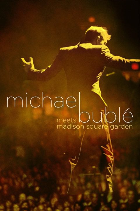 Plakát Michael Bublé Meets Madison Square Garden