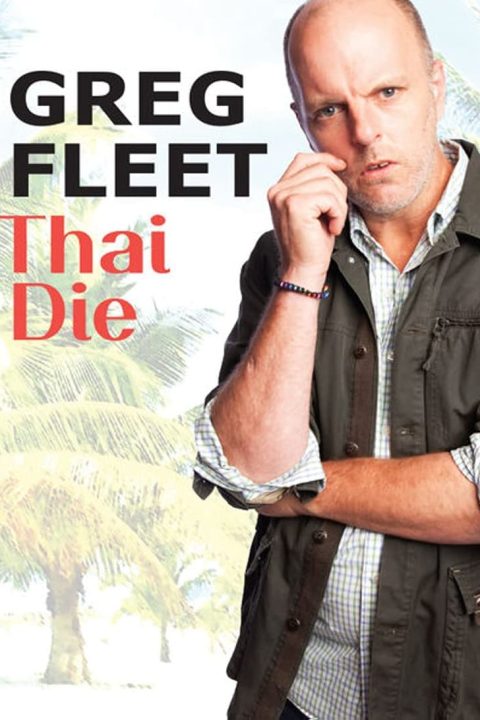 Greg Fleet: Thai Die