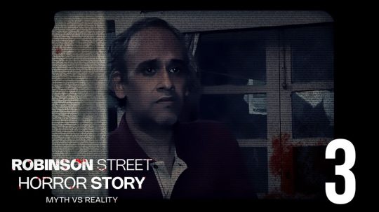 Robinson Street Horror Story: Myth VS Reality - 3. epizoda