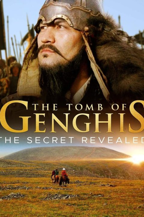 The Tomb of Genghis Khan: The Secret Revealed