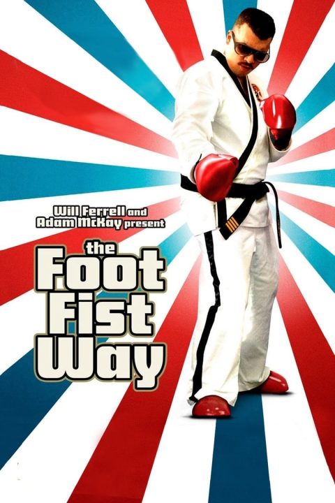 Plakát The Foot Fist Way