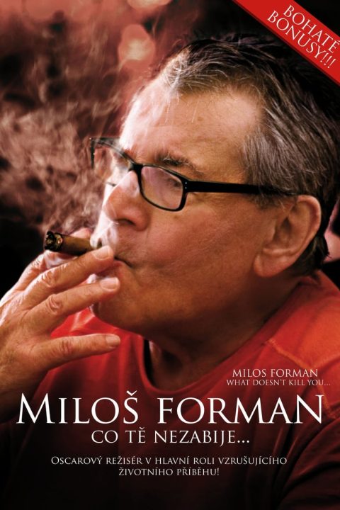 Miloš Forman: Co tě nezabije…