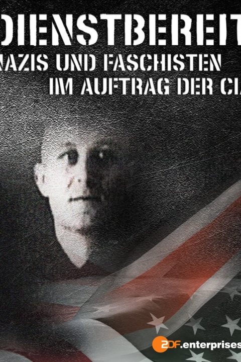 Plakát Dienstbereit - Nazis und Faschisten im Auftrag der CIA