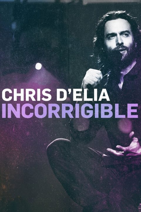 Plakát Chris D'Elia: Incorrigible