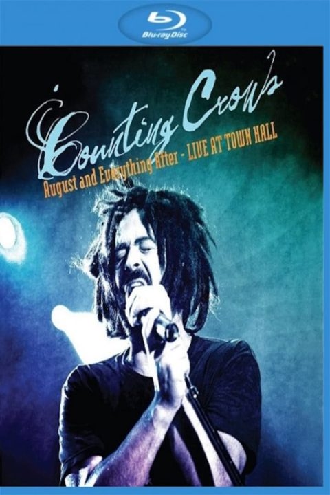 Plakát Counting Crows: August and Everything After - Live at Town Hall